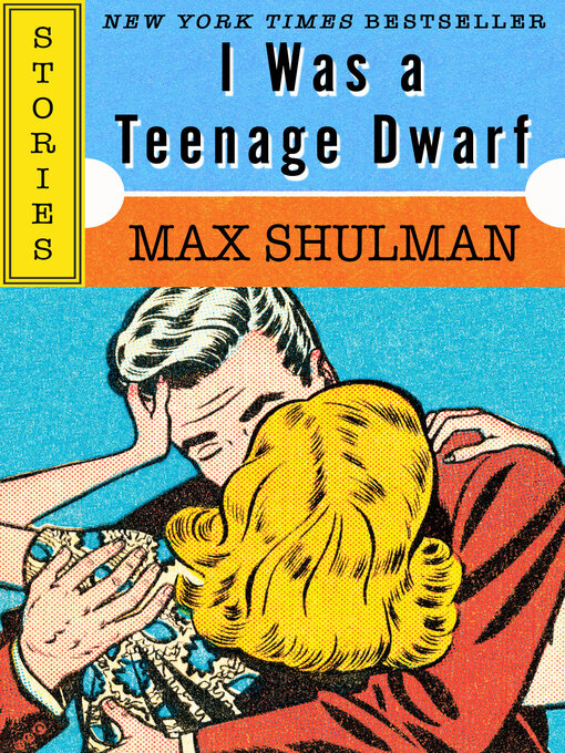 Title details for I Was a Teenage Dwarf by Max Shulman - Available